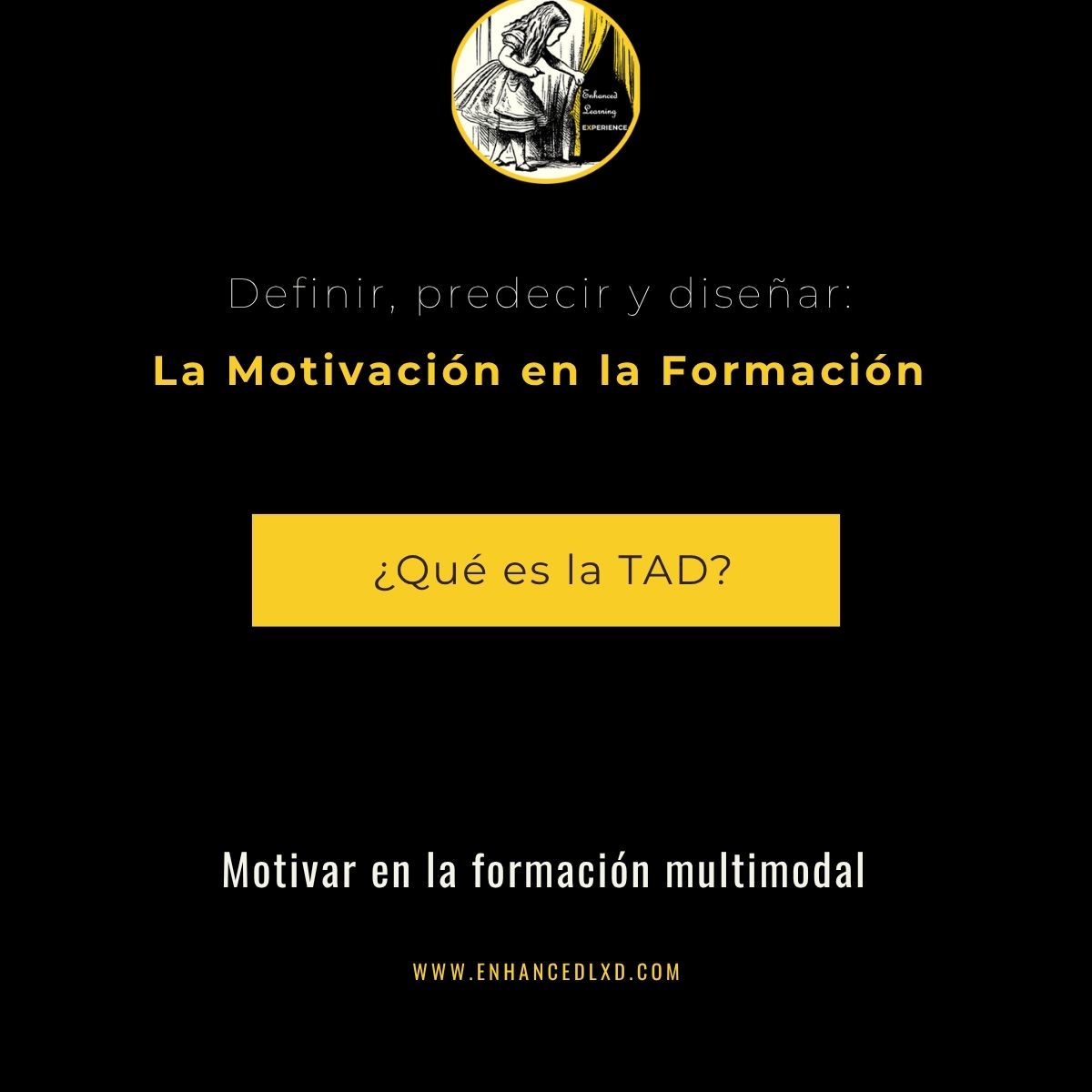 Portada del carrusel: Definir, predecir y diseñar: la motivación en la formación. ¿Qué es la TAD? Implicar en la formación multimodal.